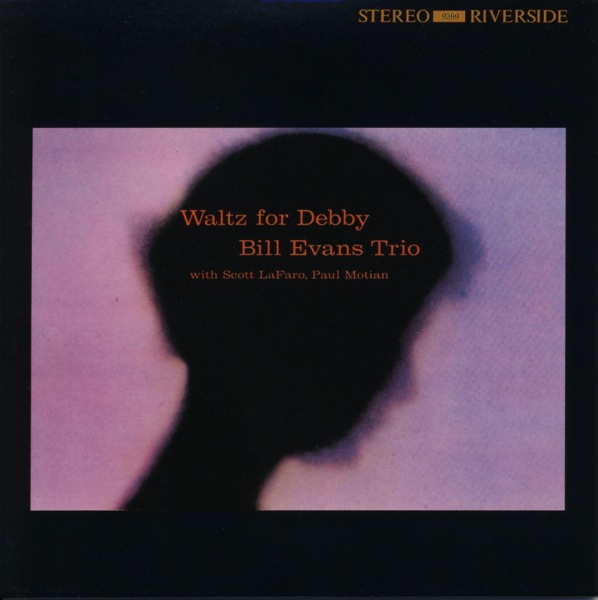 Bill Evans Trio Waltz For Debby